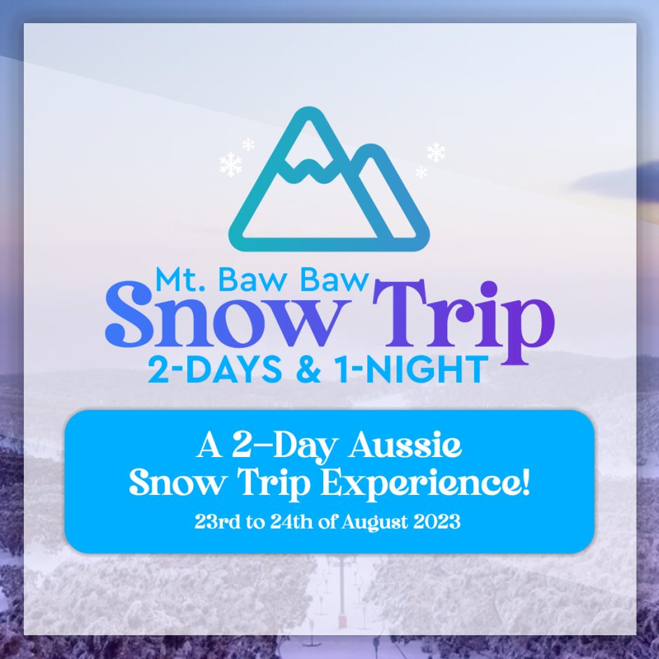 Mt. Baw Baw 2Day Snow Trip Turner English